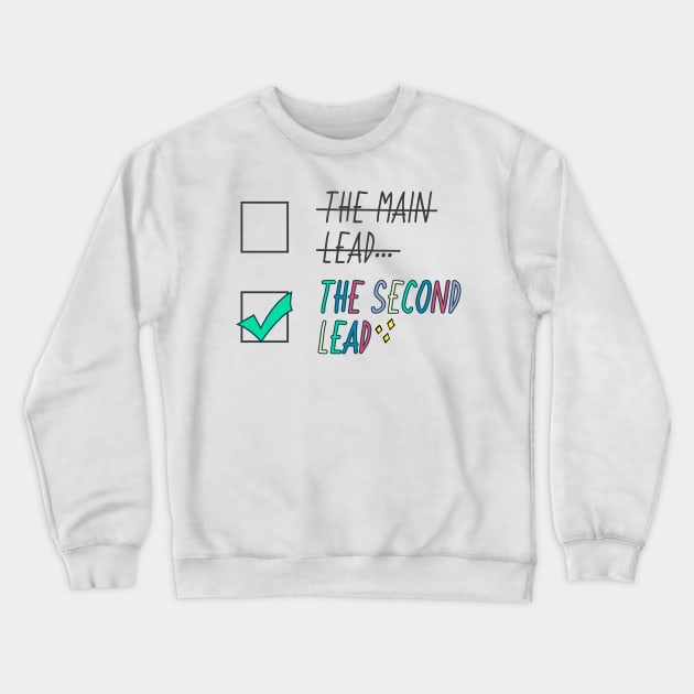 Second Lead Syndrome for Kdrama Lovers Crewneck Sweatshirt by co-stars